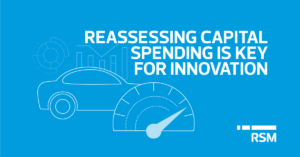 For auto suppliers, reassessing capital spending is key to innovation