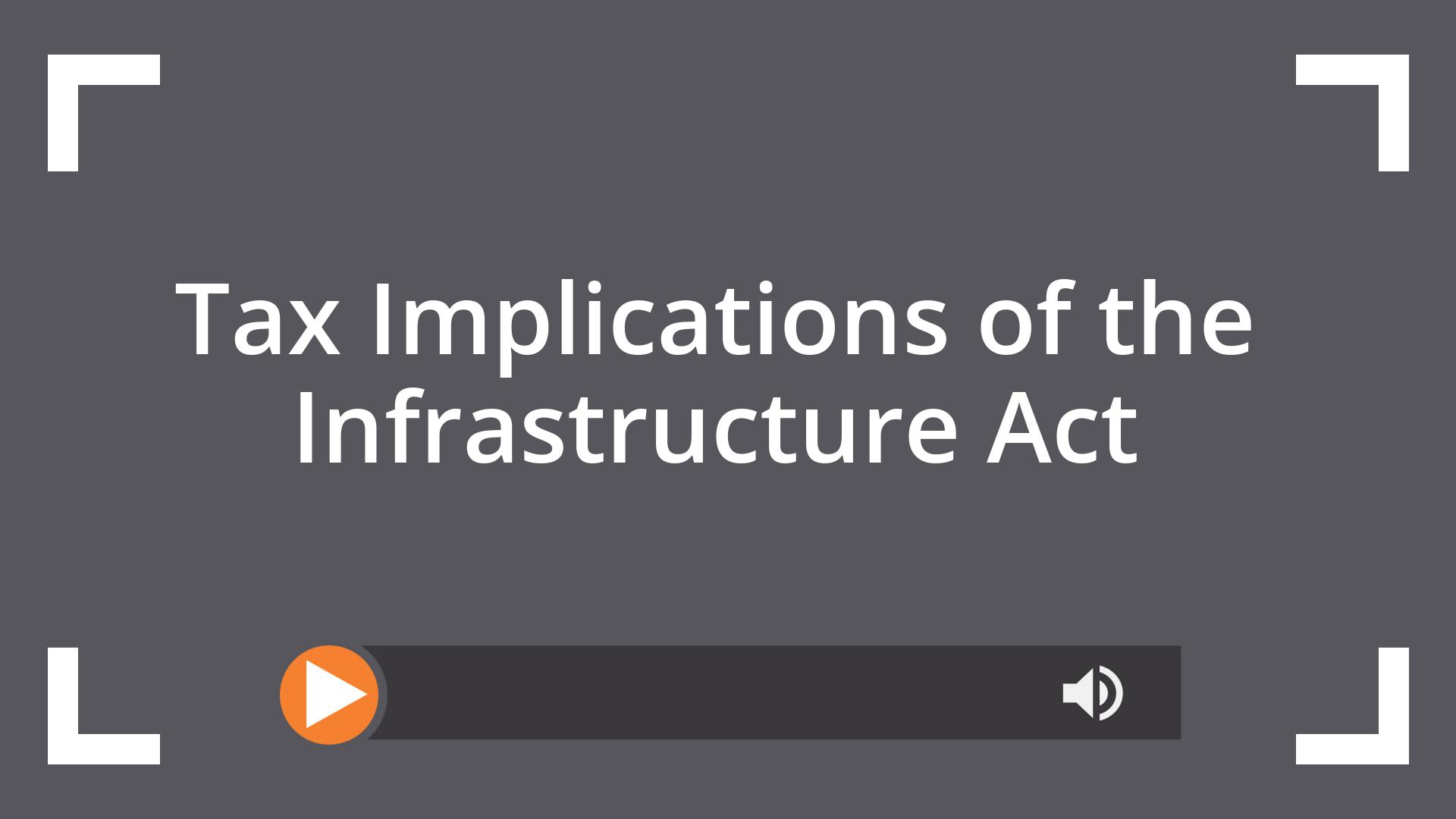 Tax Implications of the Infrastructure Act