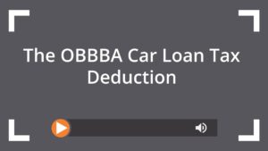The OBBBA Car Loan Tax Deduction